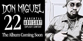 A Gifted and Dynamic Face of Hip Hop and Rap: Don Miguel Mesmerizes Audiences with New Album ‘22’