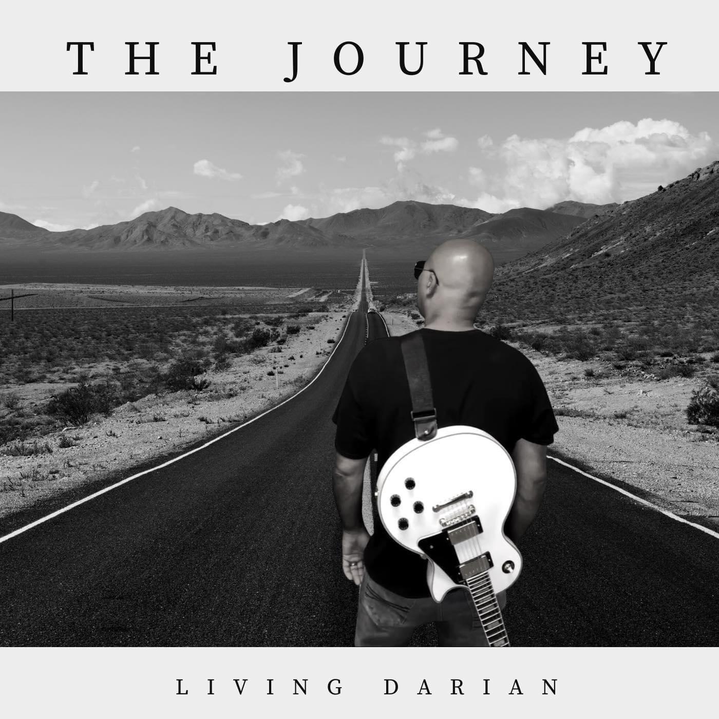 A Heartfelt Blues, Rock, and Soul Record - Grammy-Nominated Artist Living Darian Unveils New Album “The Journey”