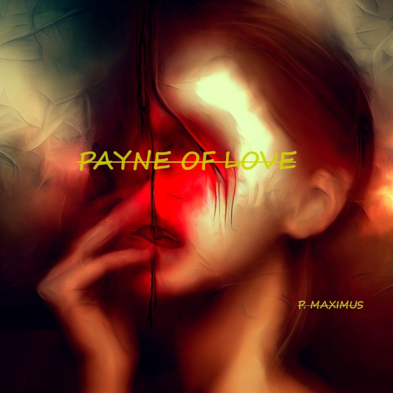A Journey Through Love and Loss: P Maximus Productions Presents “The Payne of Love”