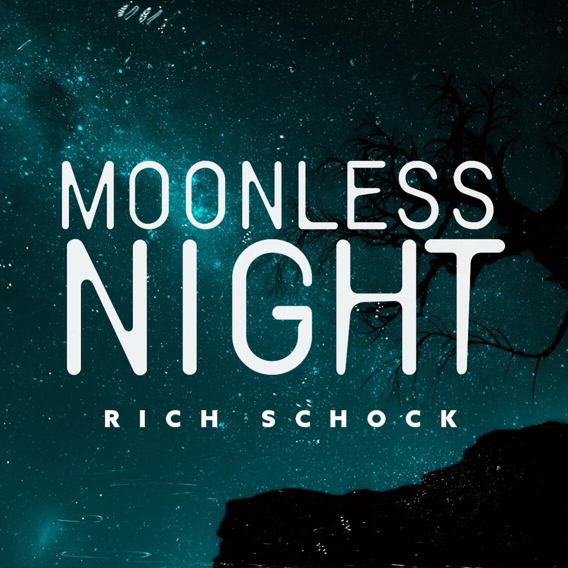 A Memorable Journey through the Sounds of Rock- Rich Schock Stuns with Debut Solo Release ‘Moonless Night’