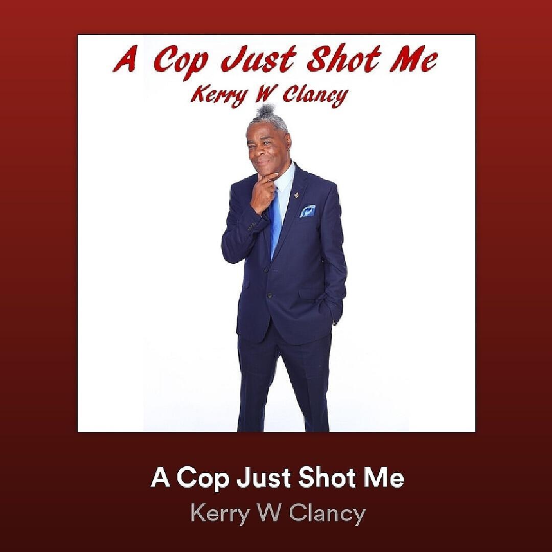 A Moving Reflection of Racial Profiling and Injustices – R&B Artist Kerry W Clancy Sparks Awareness with Powerful Single