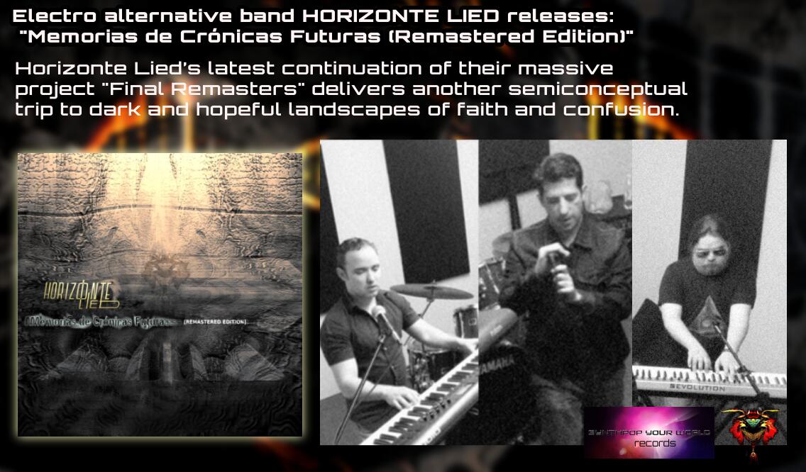 A New Rhythm for Industrial Electronic, Synth, and Dark Pop Music- Horizonte Lied Unveils Remastered Record ‘Memorias de Cronicas Futuras'