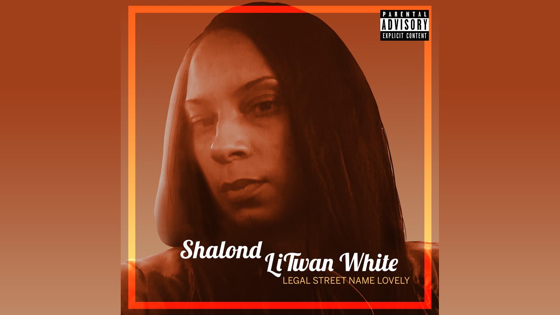 A Promising Star with Gripping, Entertaining, and Riveting R&B Music – Shalond LiTwan White “Lovely” Drops New Album