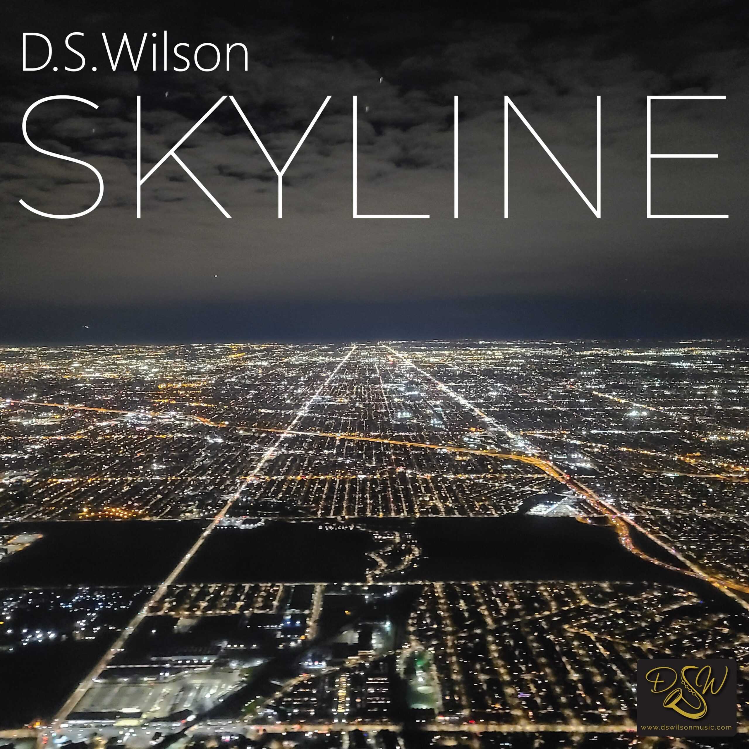 A Soulful and Smooth Jazz Track to Mesmerize Listeners: D.S. Wilson Stuns with New Single “Skyline”
