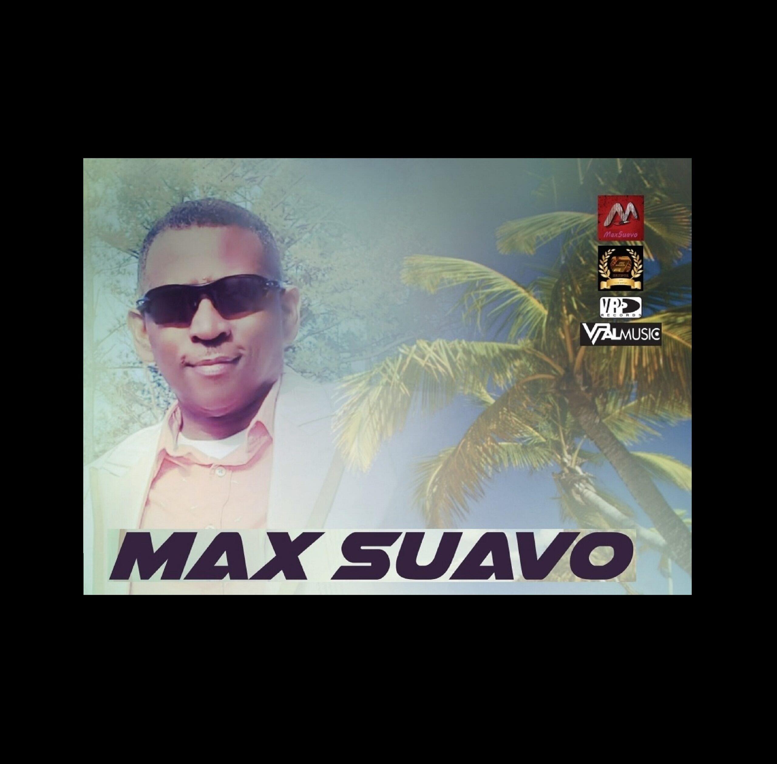A Vibrant Melting Pot of Reggae, Reggaeton, and R&B- Max Suavo Kindles Positivity with Enriching New Album