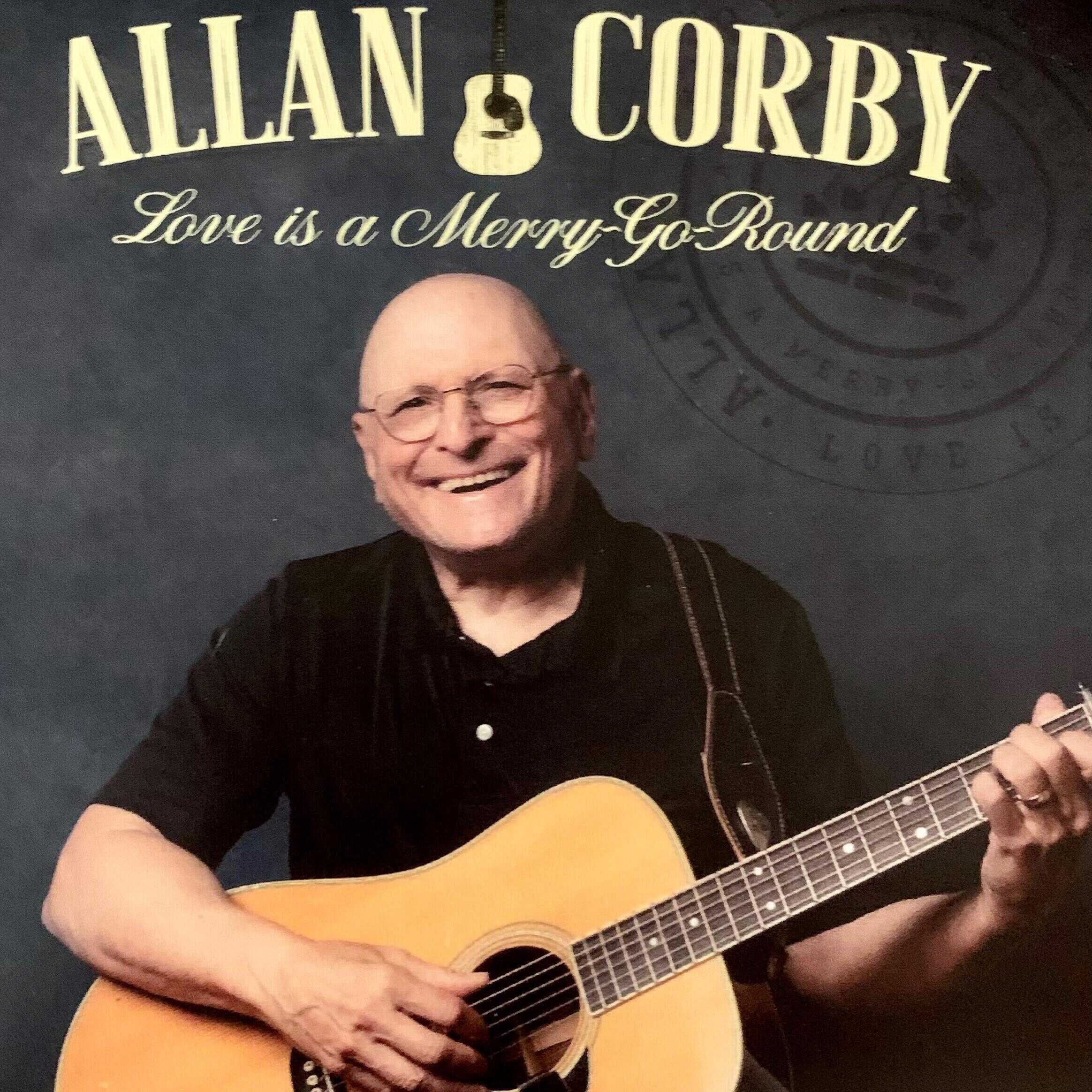 Allan Corby Inspires with the Guitar in Latest Album, “Love is A Merry-Go-Round”