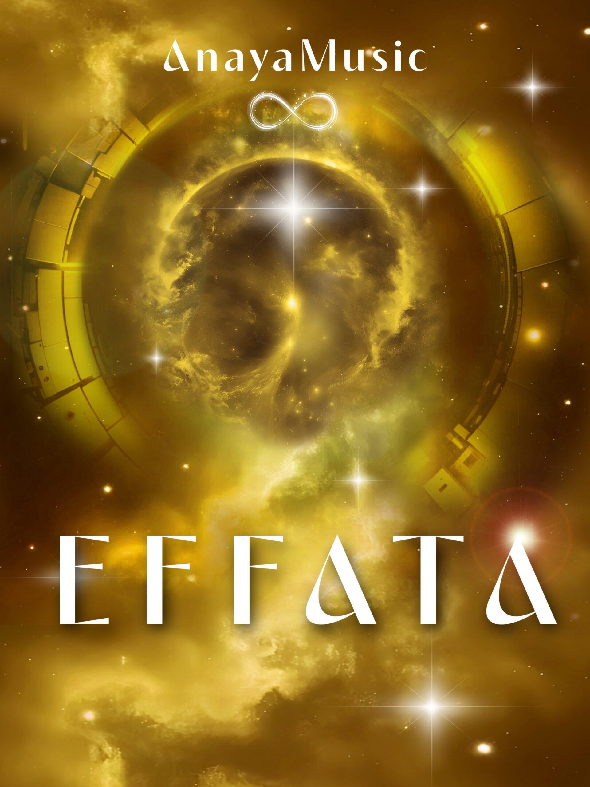 AnayaMusic Unveils 'Effata': A Journey Through Interdimensional Consciousness