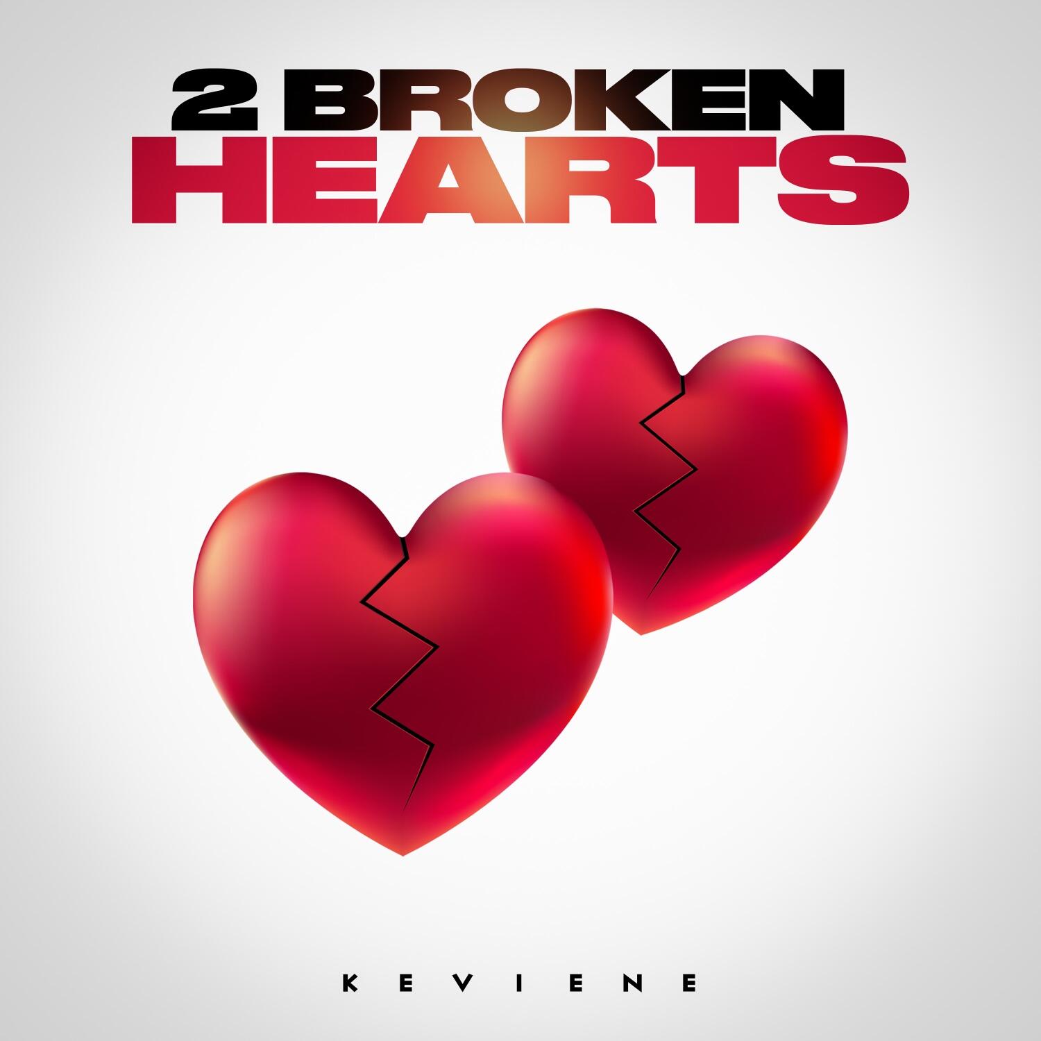 Artist Releases New Single Titled, “2 Broken Hearts”