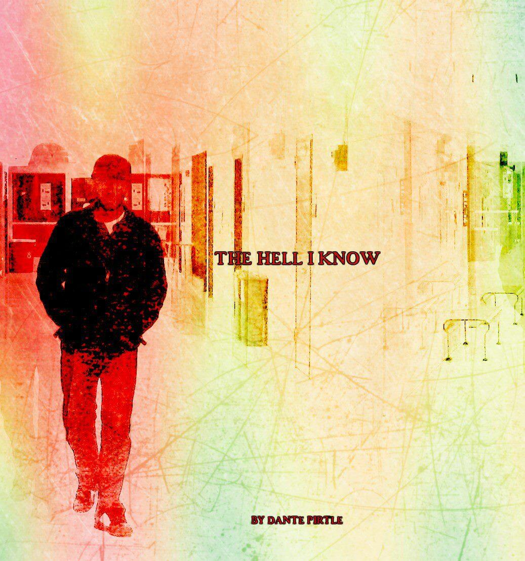 Aspiring To Create Hip Hop That Heals – Dante Pirtle Astounds in Latest Album titled ‘The Hell I Know’