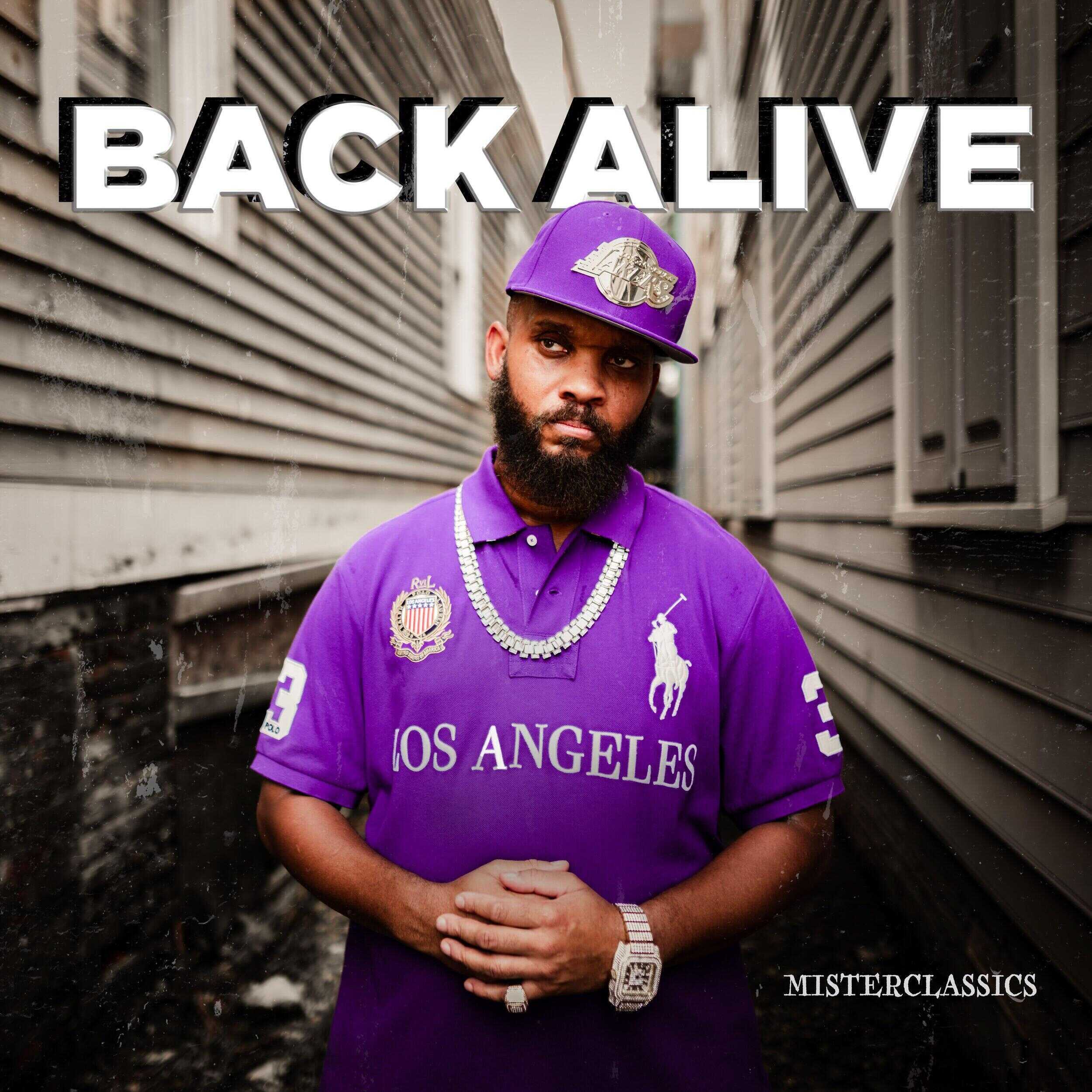 Classic Rap and Easy Jams With MisterClassics' 'Back Alive'