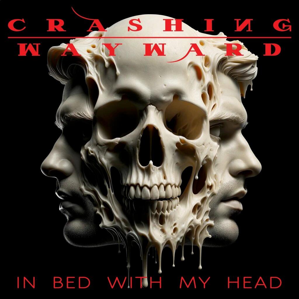 Crashing Wayward Unleashes Raw Energy with New Single “In Bed With My Head” and Accompanying Music Video