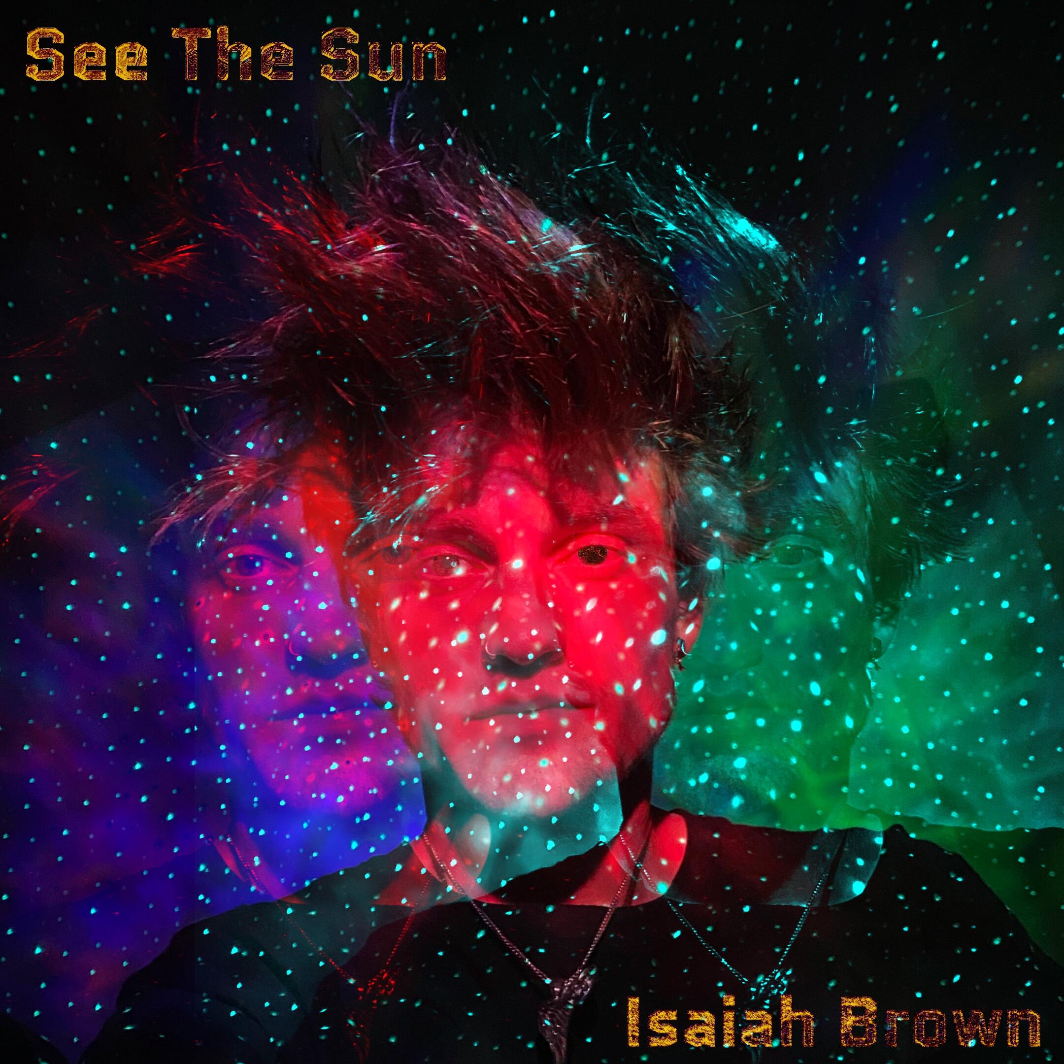 Creating Electric Fusions of Dance and New Age Pop – Rising Artist Isaiah Brown Enthrals in Latest Release ‘See The Sun’