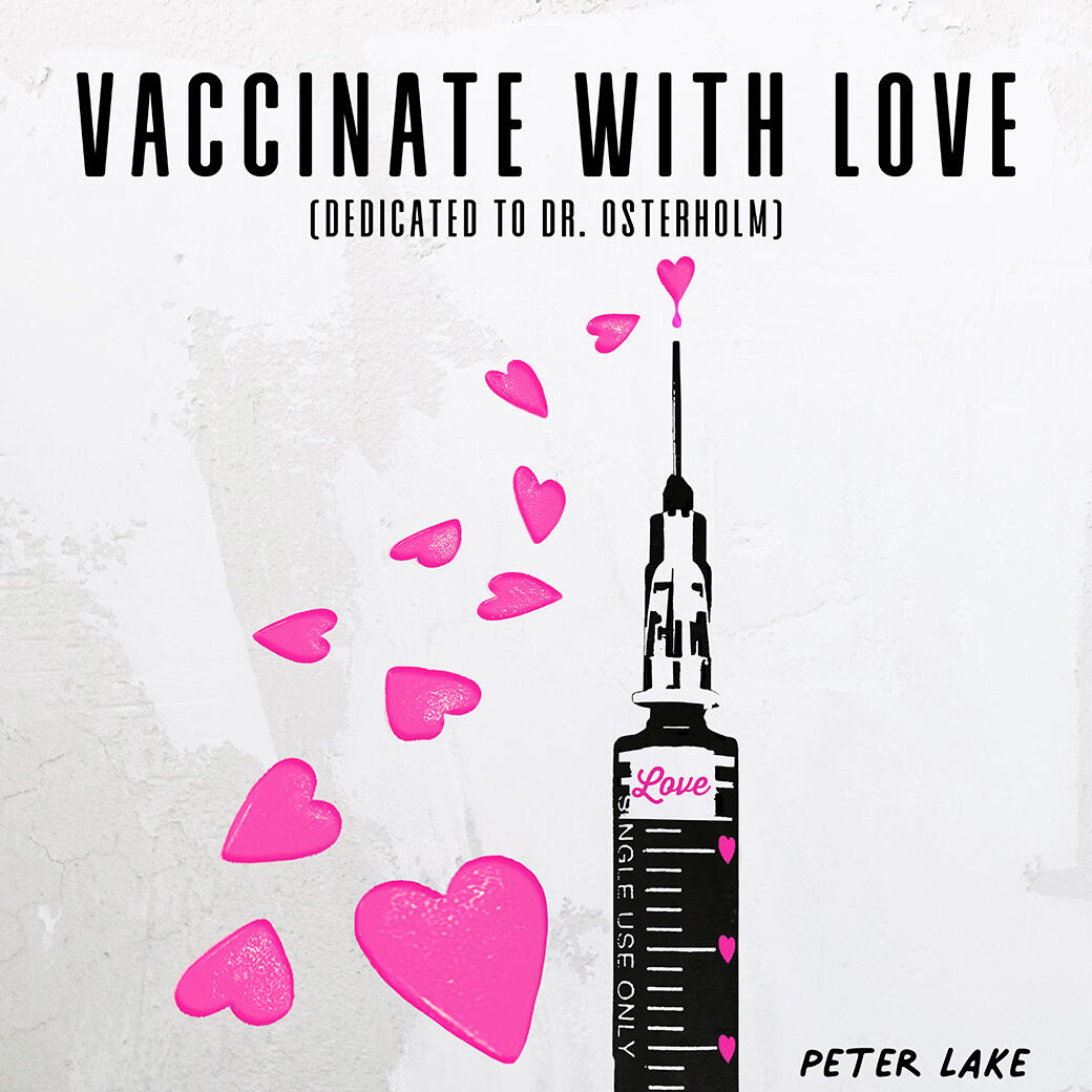 Enigmatic Pop-Rock Brilliance With Peter Lake's “Vaccinate With Love (Dedicated to Dr. Osterholm)”