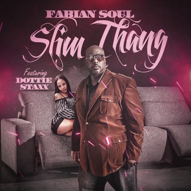 Fabian Soul Announces New Single “Slim Thang”&nbsp;