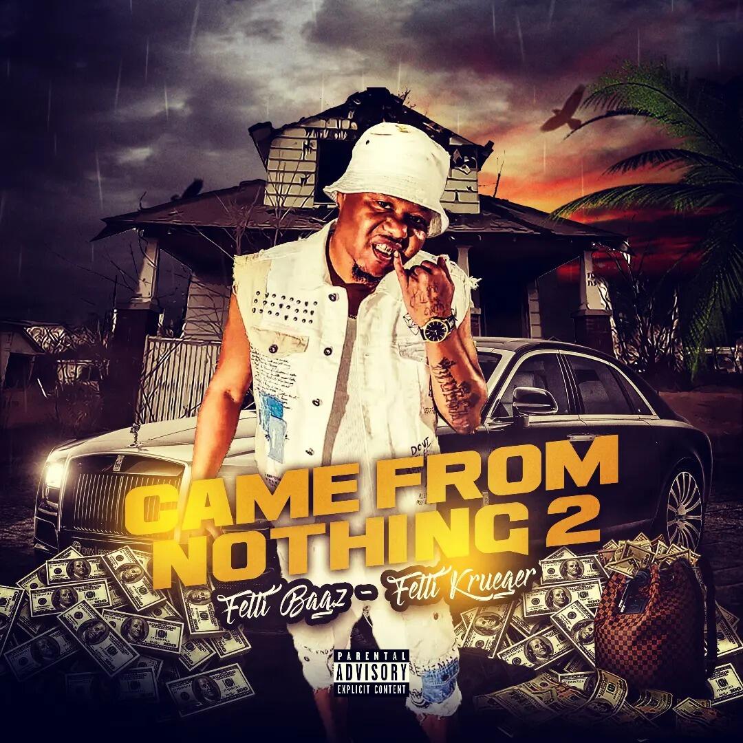 Fetti Bagz Unveils Sonic Brilliance with ”Came From Nothing 2” - A Chart-Topping Hip-Hop Symphony