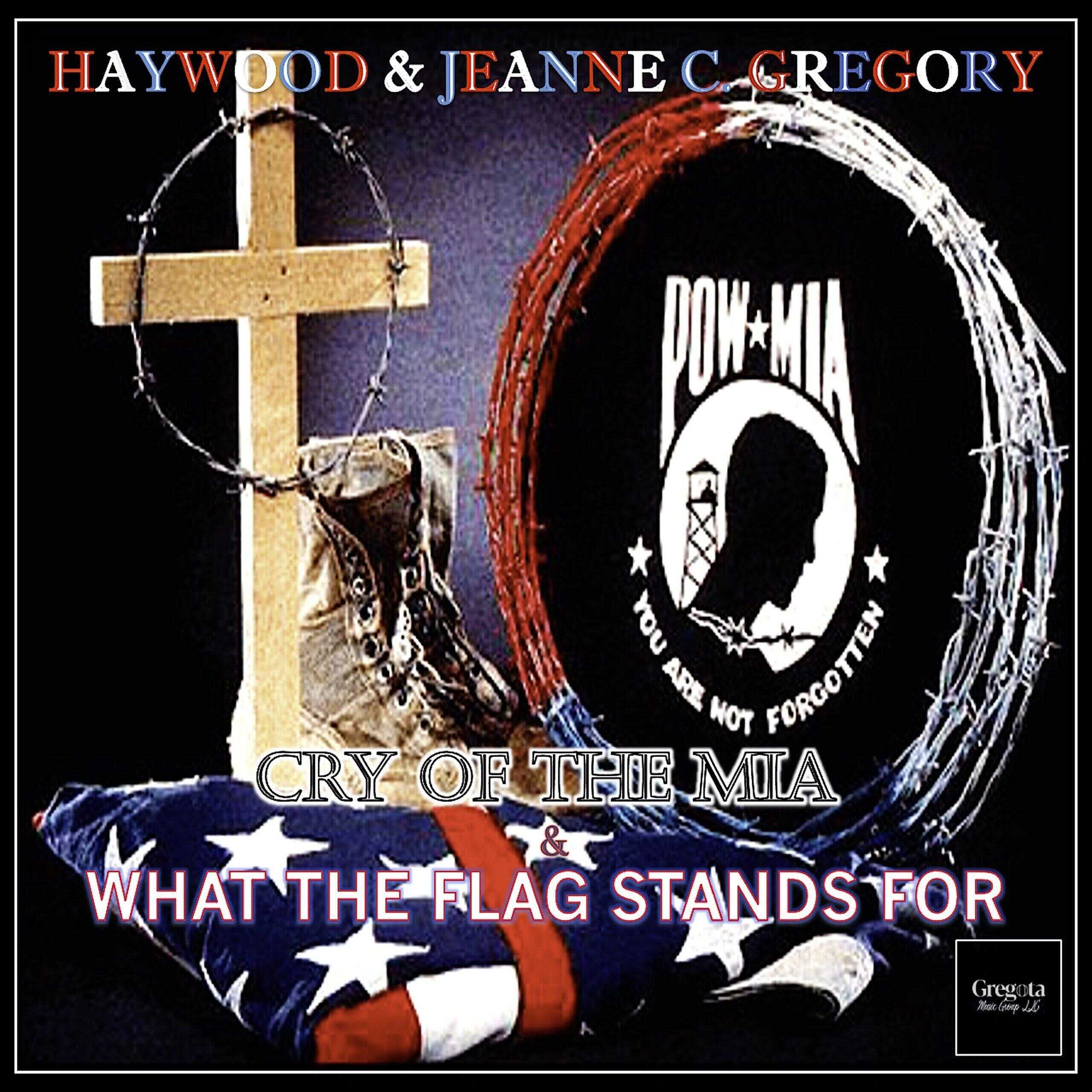 HAYWood and Jeanne C. Gregory Released its new single “CRY OF THE MIA” honoring Vietnam Vets and Veterans for Veteran's Day