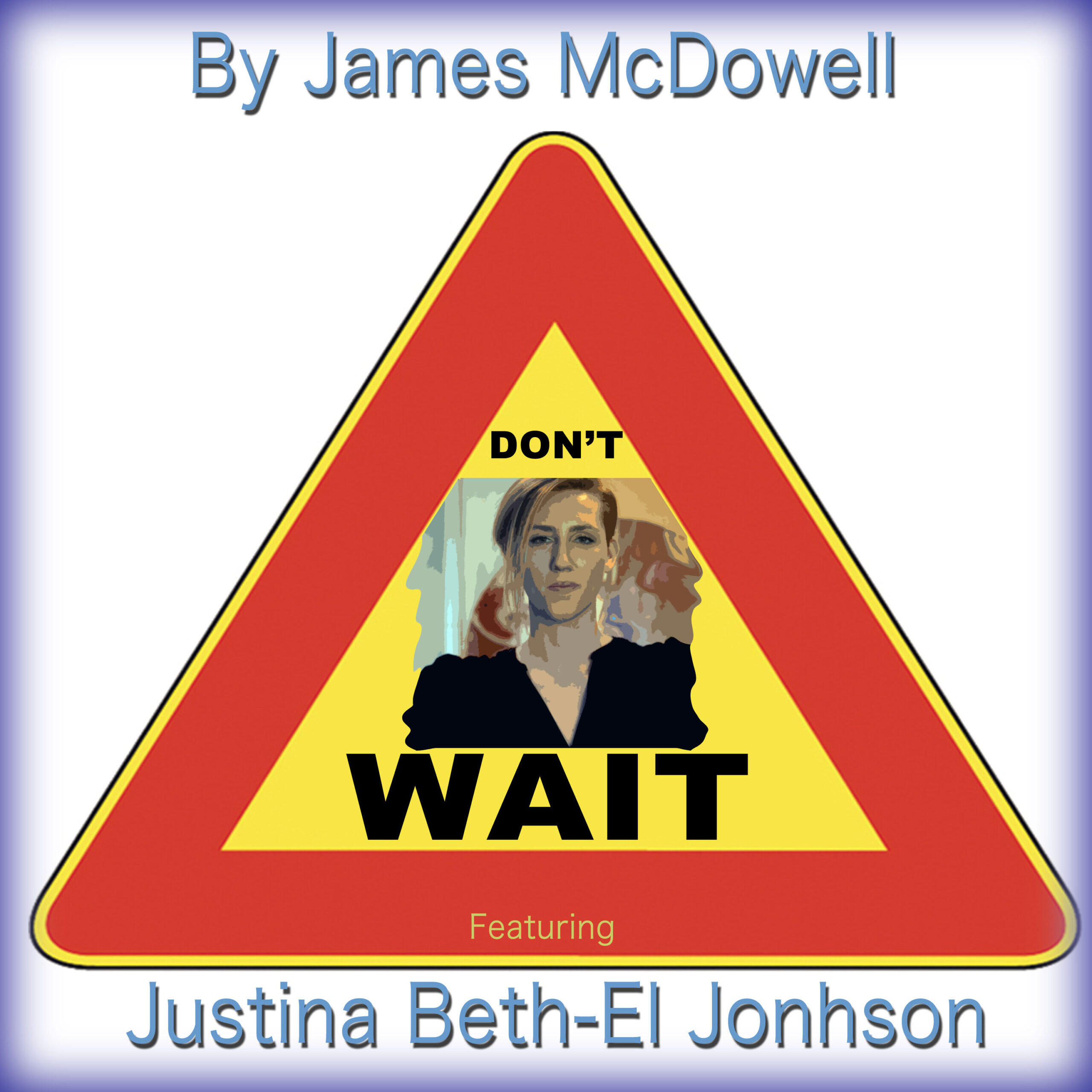 James McDowell Releases Captivating Single “Don't Wait” Featuring Singer Justina Beth-El Johnson.