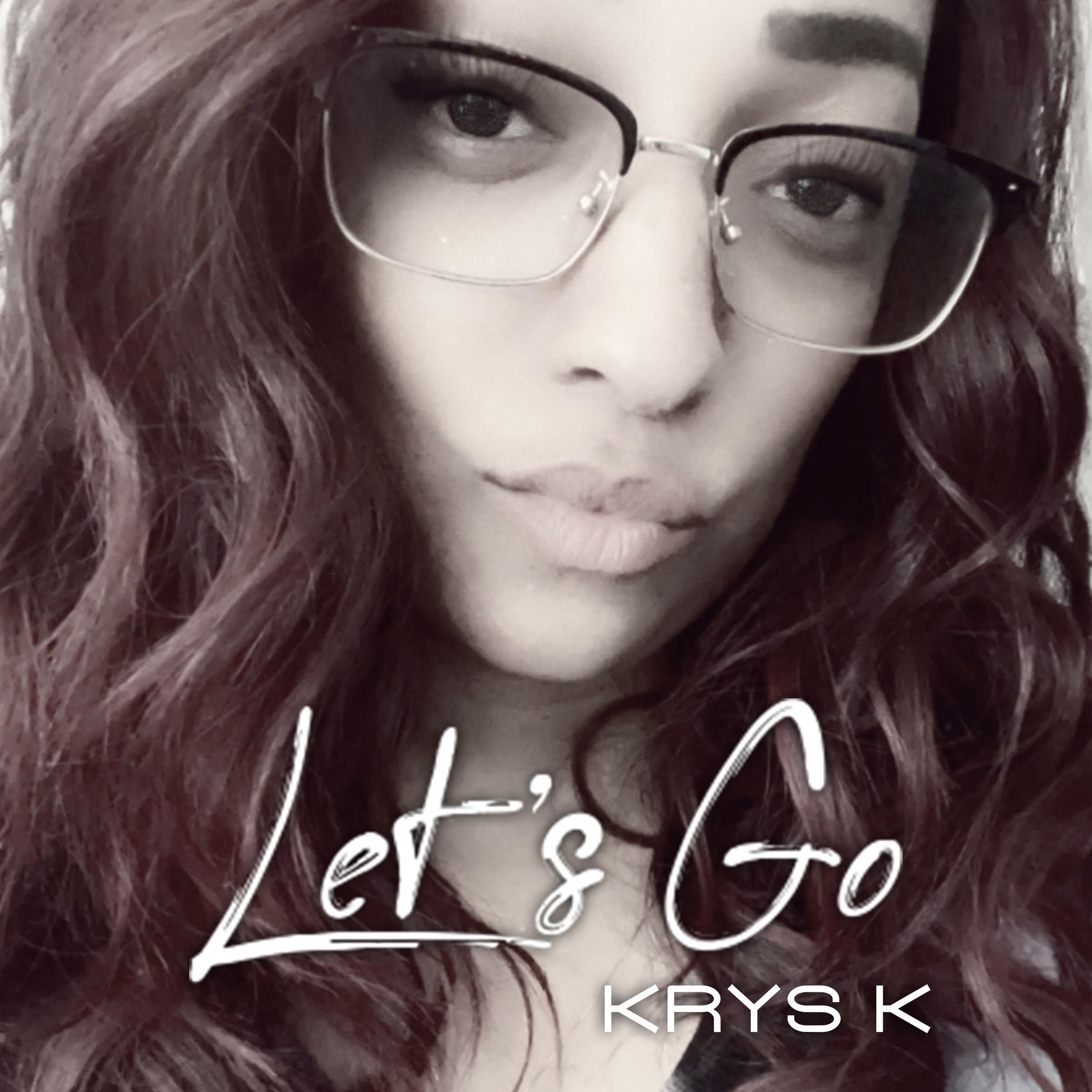 Krys K has just released her newest single “Let’s Go” hosted by multi-platinum artist and songwriter Ne-Yo!