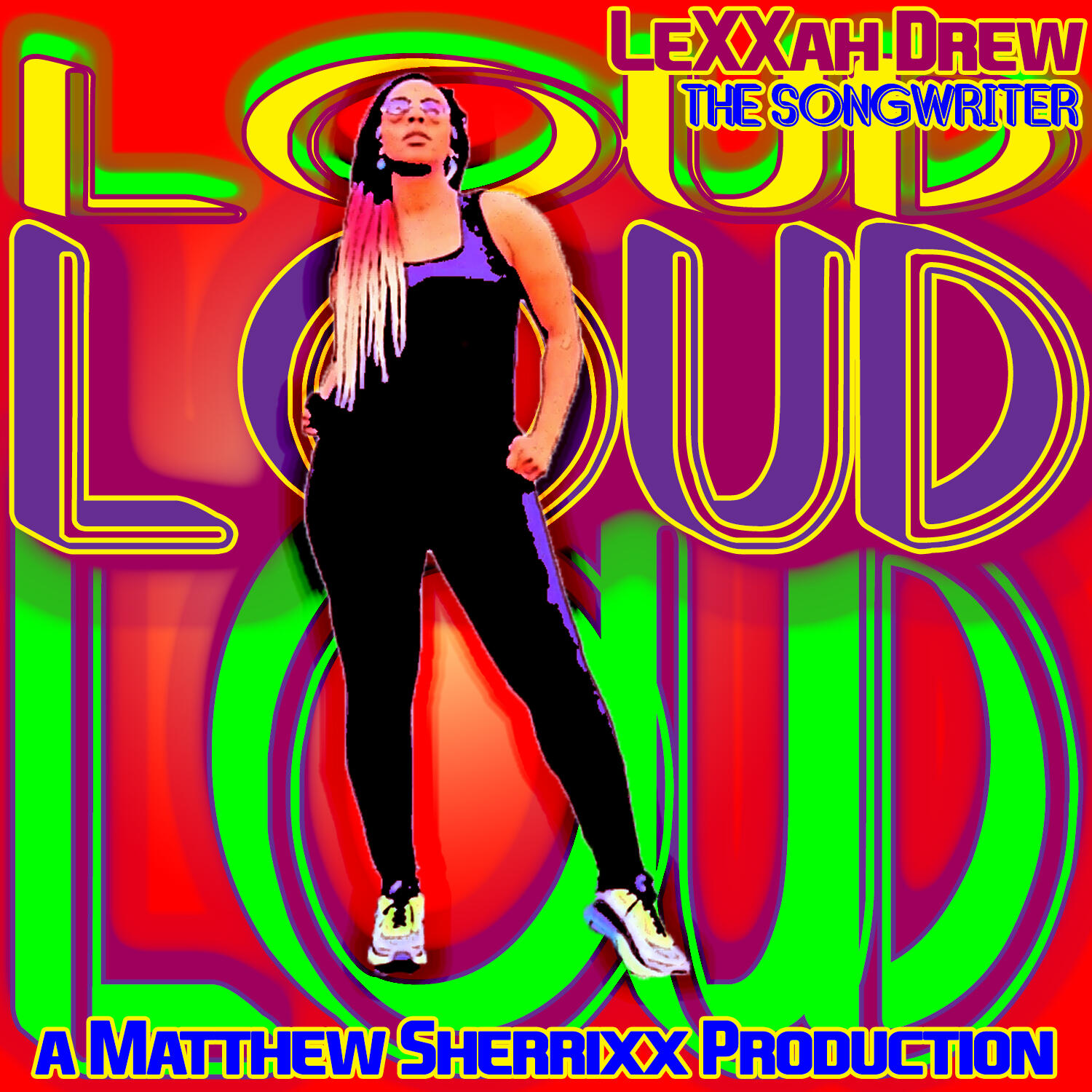 LeXXah Drew Teams Up with Emerging Austrian Producer Matthew Sherrixx on Mind-Blowing Energetic Electronic Pop single: "LOUD LOUD LOUD."