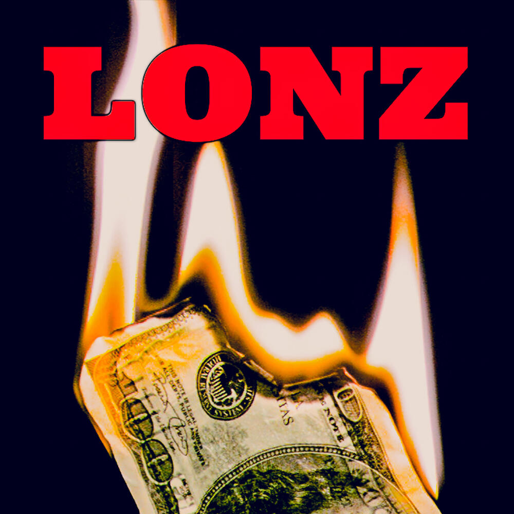LONZ first single "Buss Down" Has Over 1.5M Streams in a month! New Single "100" JUST RELEASED May 21st!