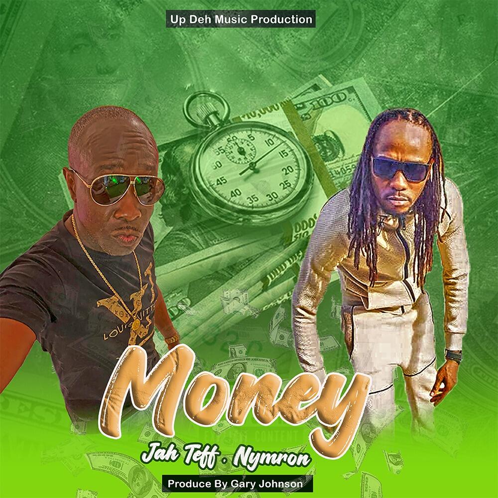 My New Release Dropping  Febuary 27 2023  Tittled  Money  Jah Teff  Featuring Nymron  Produce By Gary Johnson For Up Deh Music Production