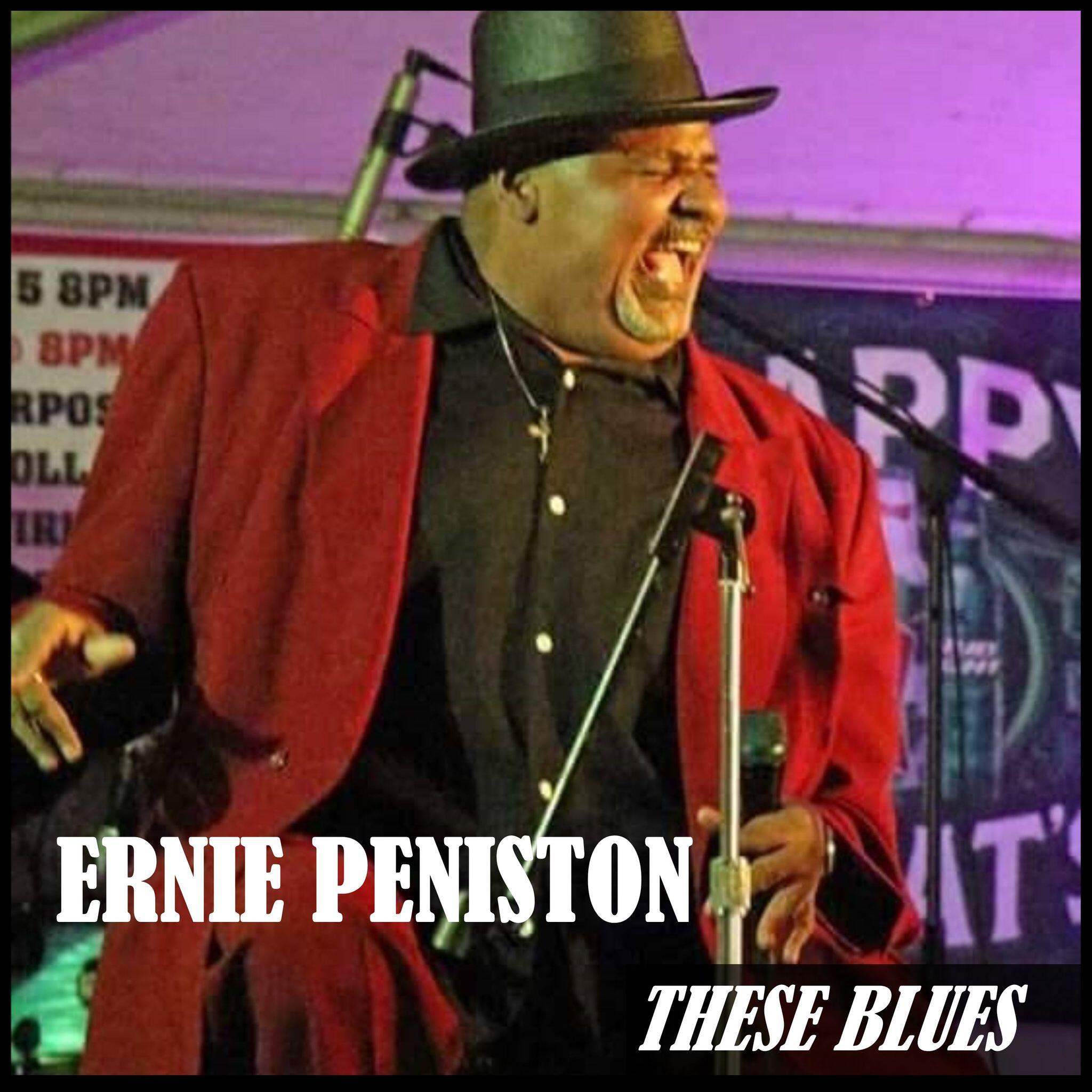 New Album “These Blues” from Ernie Peniston is a Funky Blues Masterpiece & Shares a Black Iowegian's Perspective on Life and Love