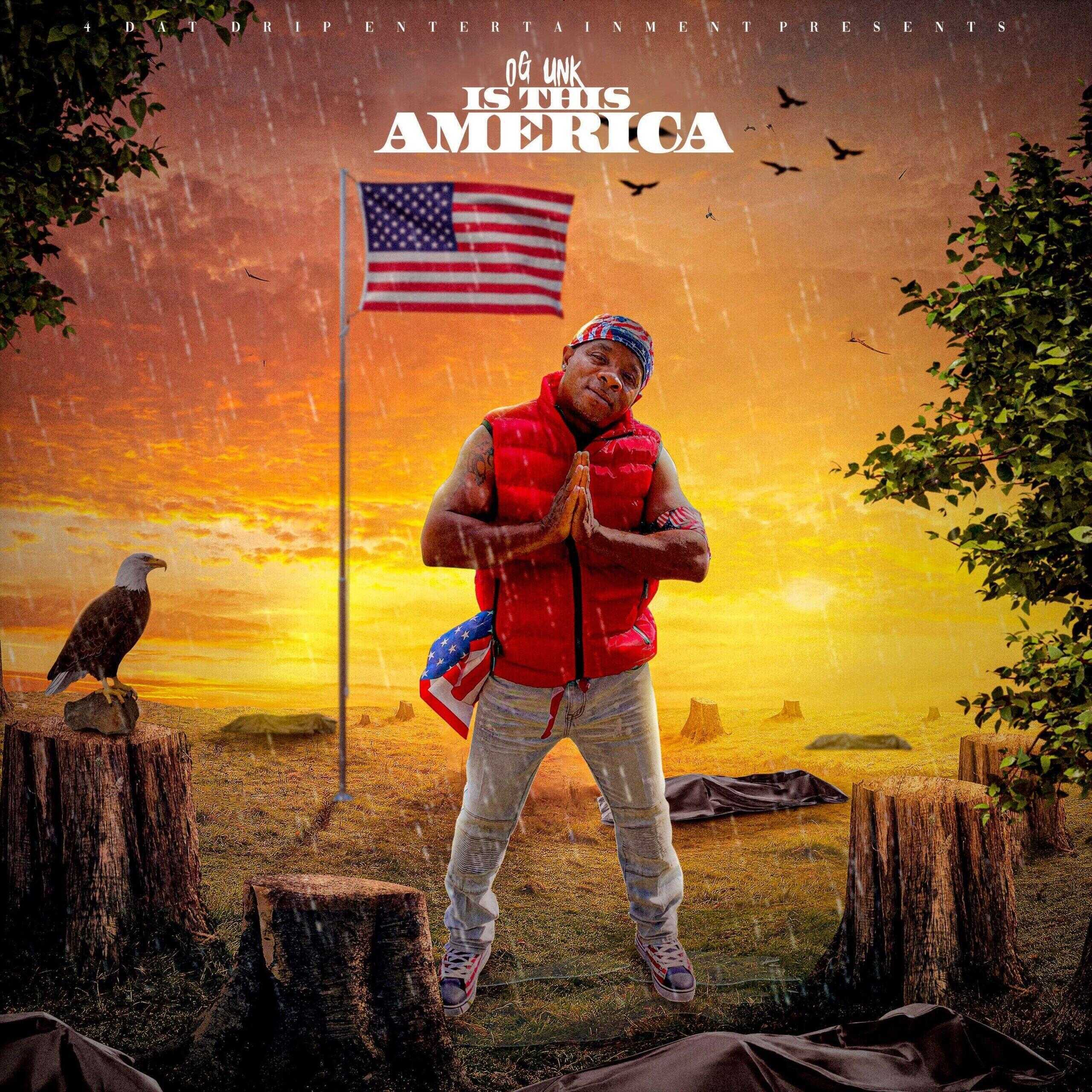OG Unk’s Mesmerizing New Single Captures the Old School Soul Spirit- “Is This America” Captivates Audiences