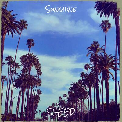 Presenting a Refreshing and Bold New Wave of Hip Hop- SHEED Captures All with Striking New Single “SUNSHINE”