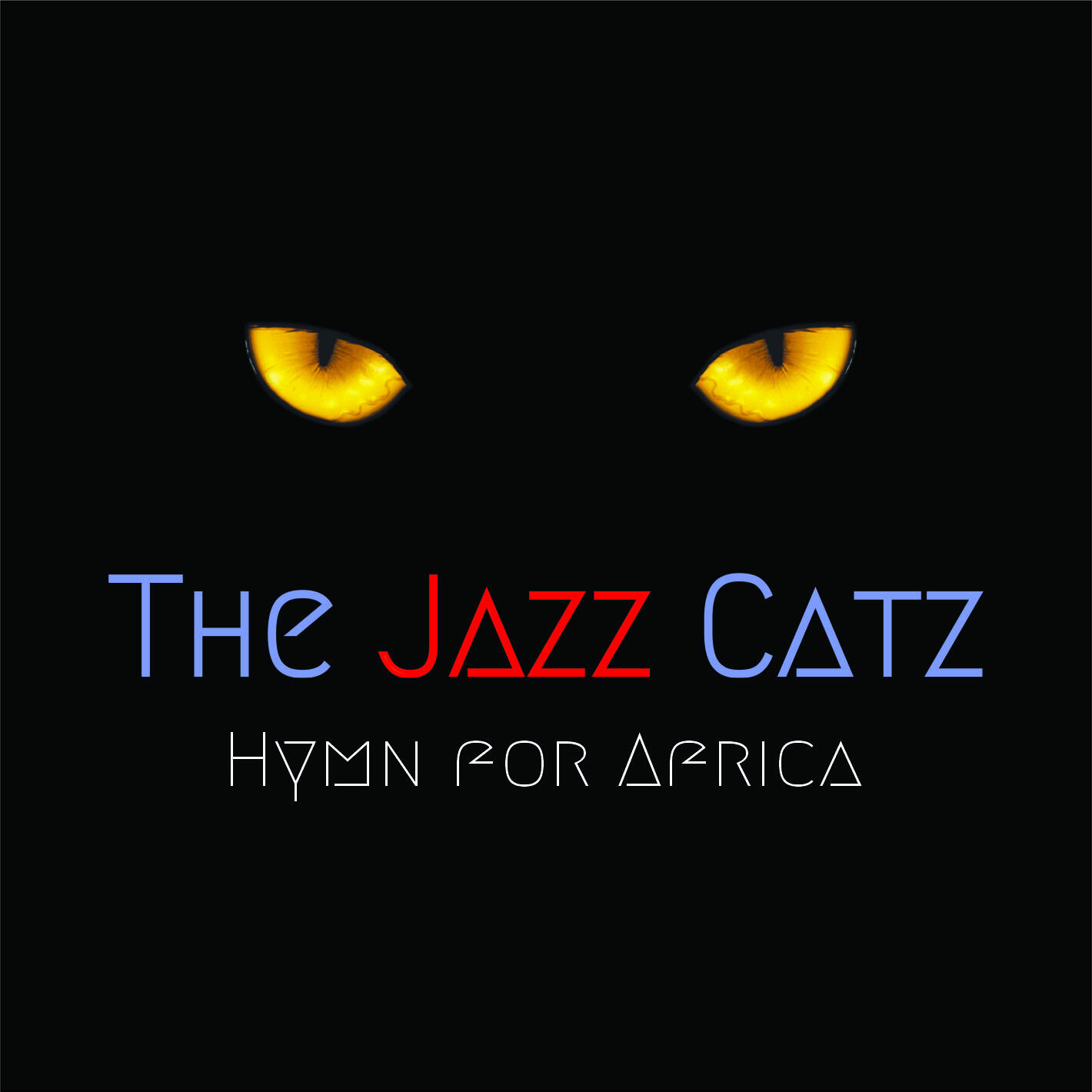 Re-defining Soul Music with Relatable and Profound Music- The Jazz Catz Drop New Album “Hymn for Africa”