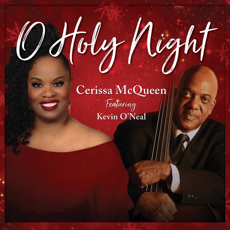 Reimagining An All-Time Classic with Brilliant Vocals: Cerissa McQueen Enthrals with A New Rendition Of 'O Holy Night’
