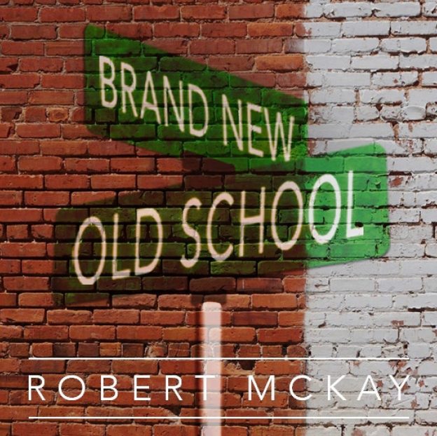 Robert McKay Delivers Variety With 'Brand New Old School'