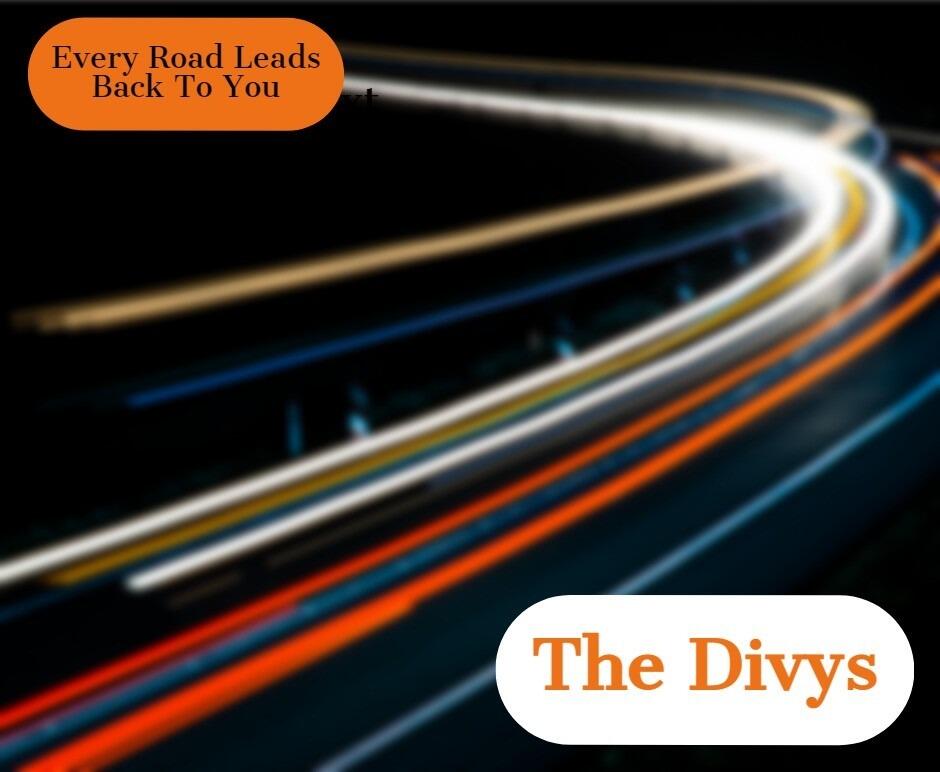 The Divys Release “Every Road Leads Back To You”