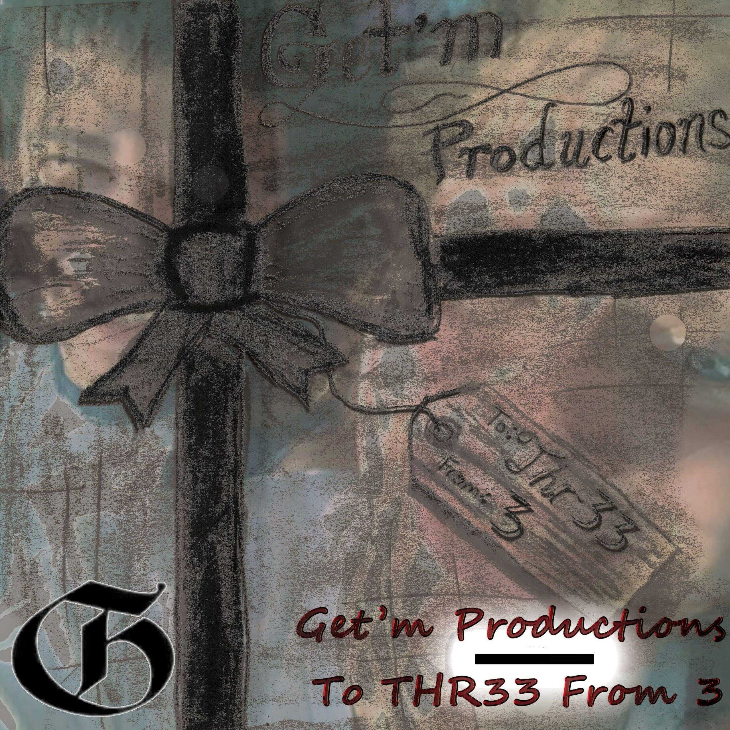 The Release of 'To Thr33 From 3' Marks a Revolutionary Pivotal Change to The GETM Family