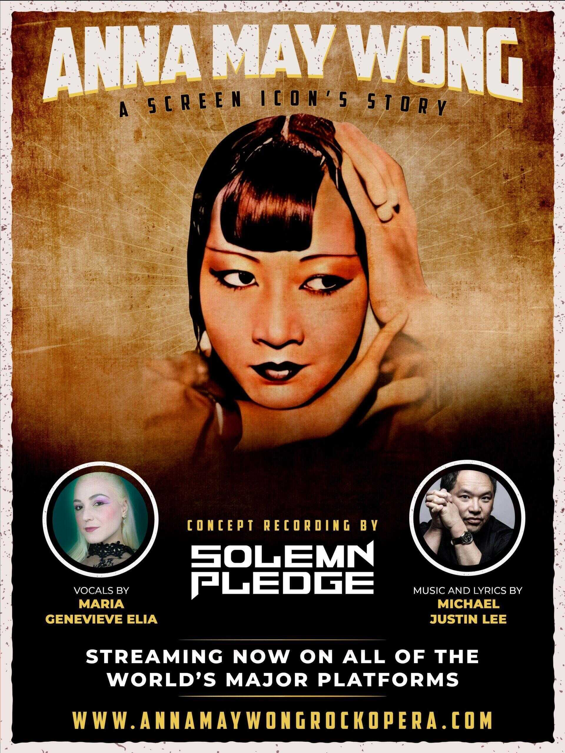 The Tragic and Triumphant Story of the First Asian-American Movie Star, Anna May Wong, Comes to Life in Solemn Pledge’s Brilliant New Rock Opera Concept Album, “Anna May Wong: A Screen Icon’s Story”