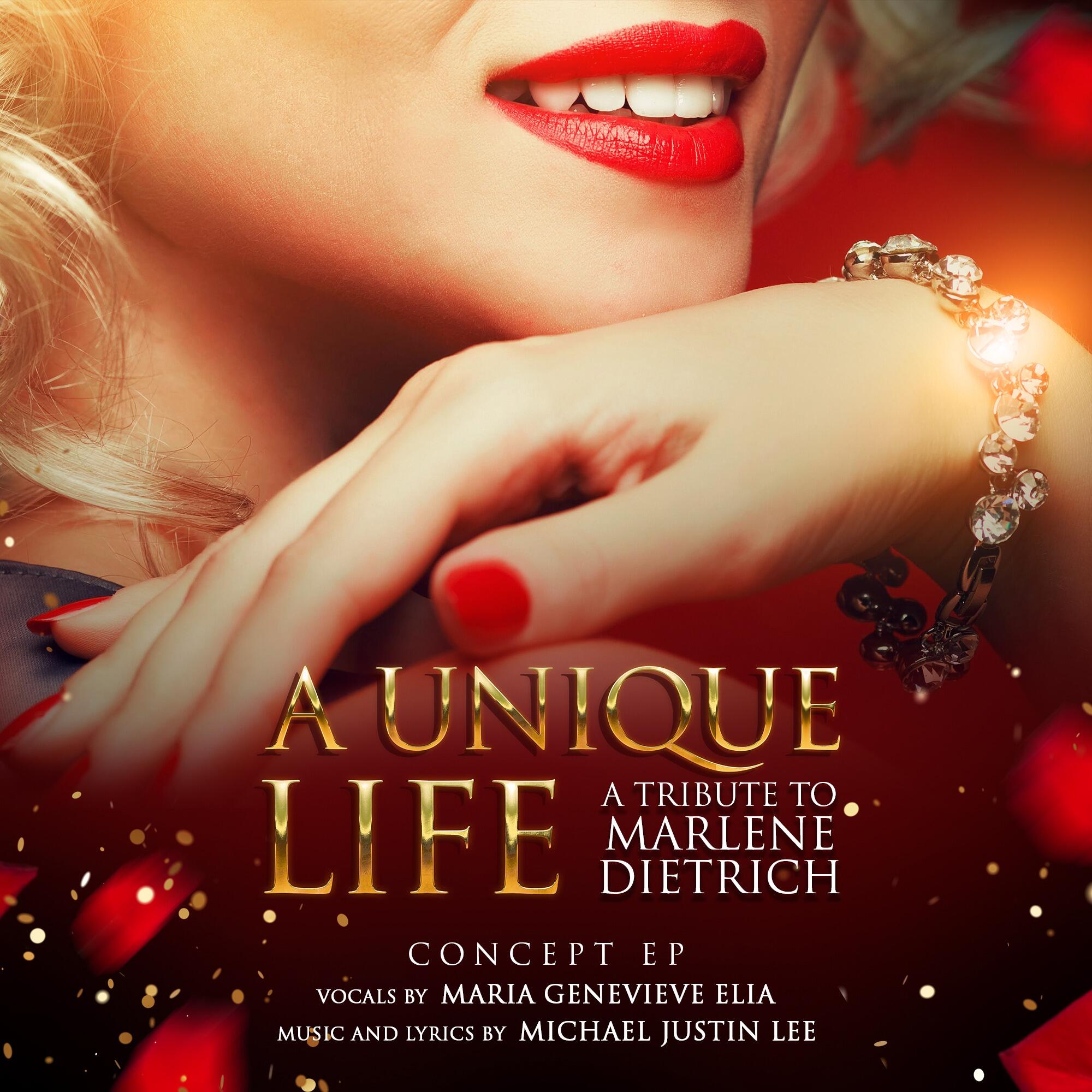 The Triumphant Story of the Glamorous German-born Movie Star Who Earned America’s Highest Military Honor is Celebrated in “A Unique Life: A Tribute to Marlene Dietrich”