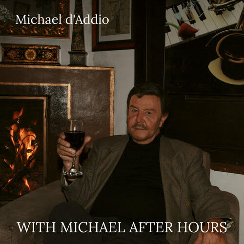 The World of Jazz Welcomes Michael d'Addio As He Announces His First Extraordinary Album