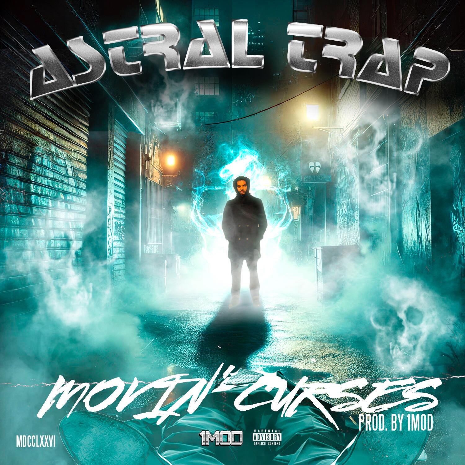 Up-and-Coming Producer 1MOD Teams Up With Astral Trap for Groundbreaking Single “Movin' Curses”