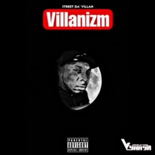 Villanizm by Street Da’ Villan produced by Yahya Production