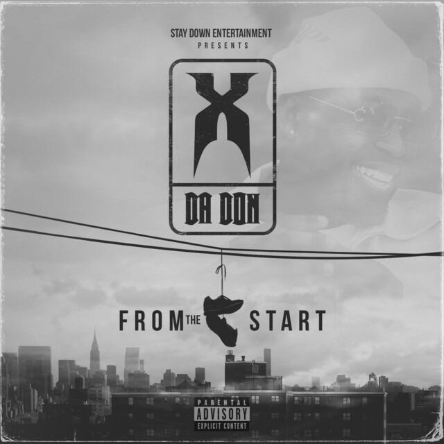 X THE DON MAKES A POWERFUL DEBUT WITH “FROM THE START”