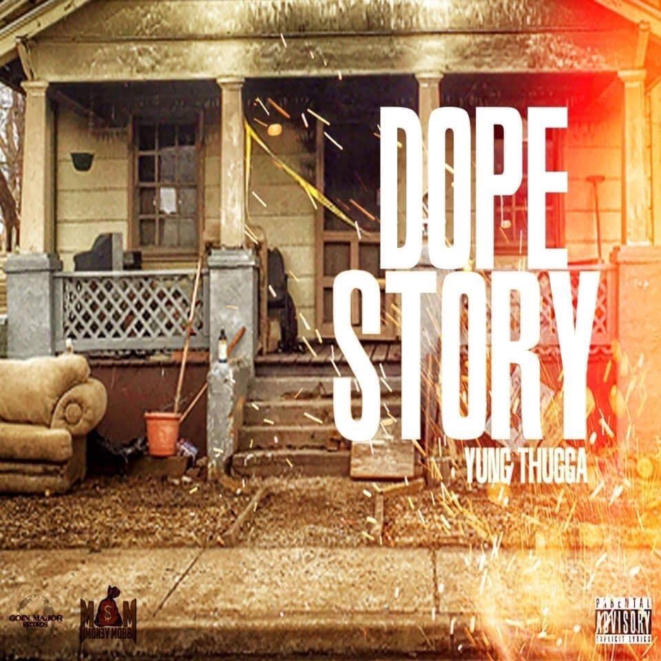 “Yung Thugga Drops Explosive New Single, “Dope Story” sparking a new wave of talent !”